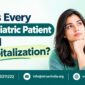 Does Every Psychiatric Patient Need Hospitalization 85x85