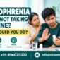 My Schizophrenia Patient Is Not Taking Medicine What Should I Do 85x85