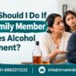 What Should I Do If My Family Member Refuses Alcohol Treatment 85x85